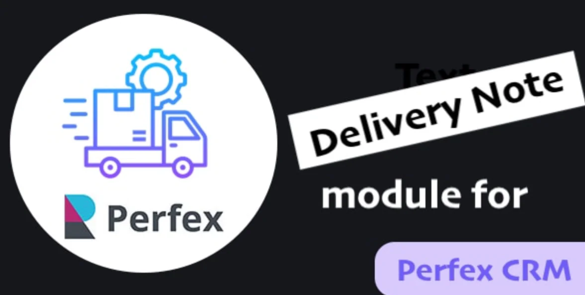 Delivery Note Module | Perfex CRM